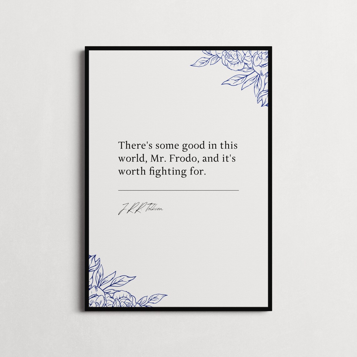J.R.R. Tolkien Some Good In This World Quote Poster Frodo Hope Gift - Image 3