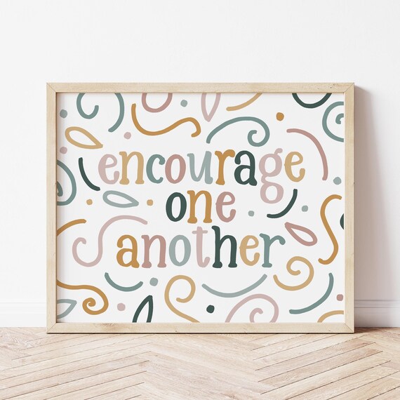 Motivational Wall Art Encourage One Another Encouragement Gift Bible Verse Positive Affirmation Poster Kids Room