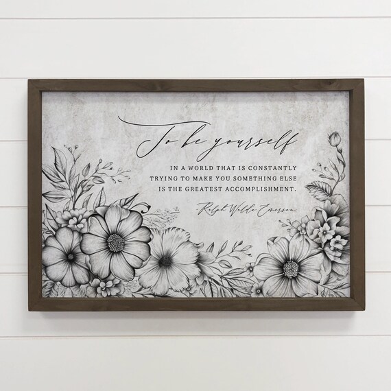 To Be Yourself Ralph Waldo Emerson Quote Floral Botanical Wall Art