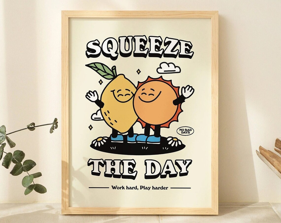 Squeeze The Day Retro Positivity Quote Art Print