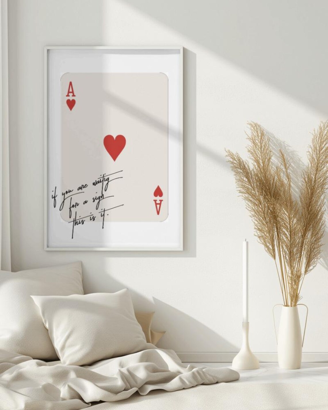 Ace of Hearts Playing Card If You Are Waiting for a Sign Art Poster - Image 2