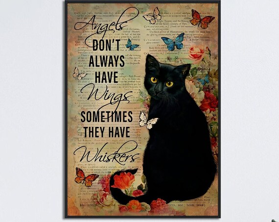Angels Dont Always Have Wings Sometimes They Have Whiskers Cat Poster