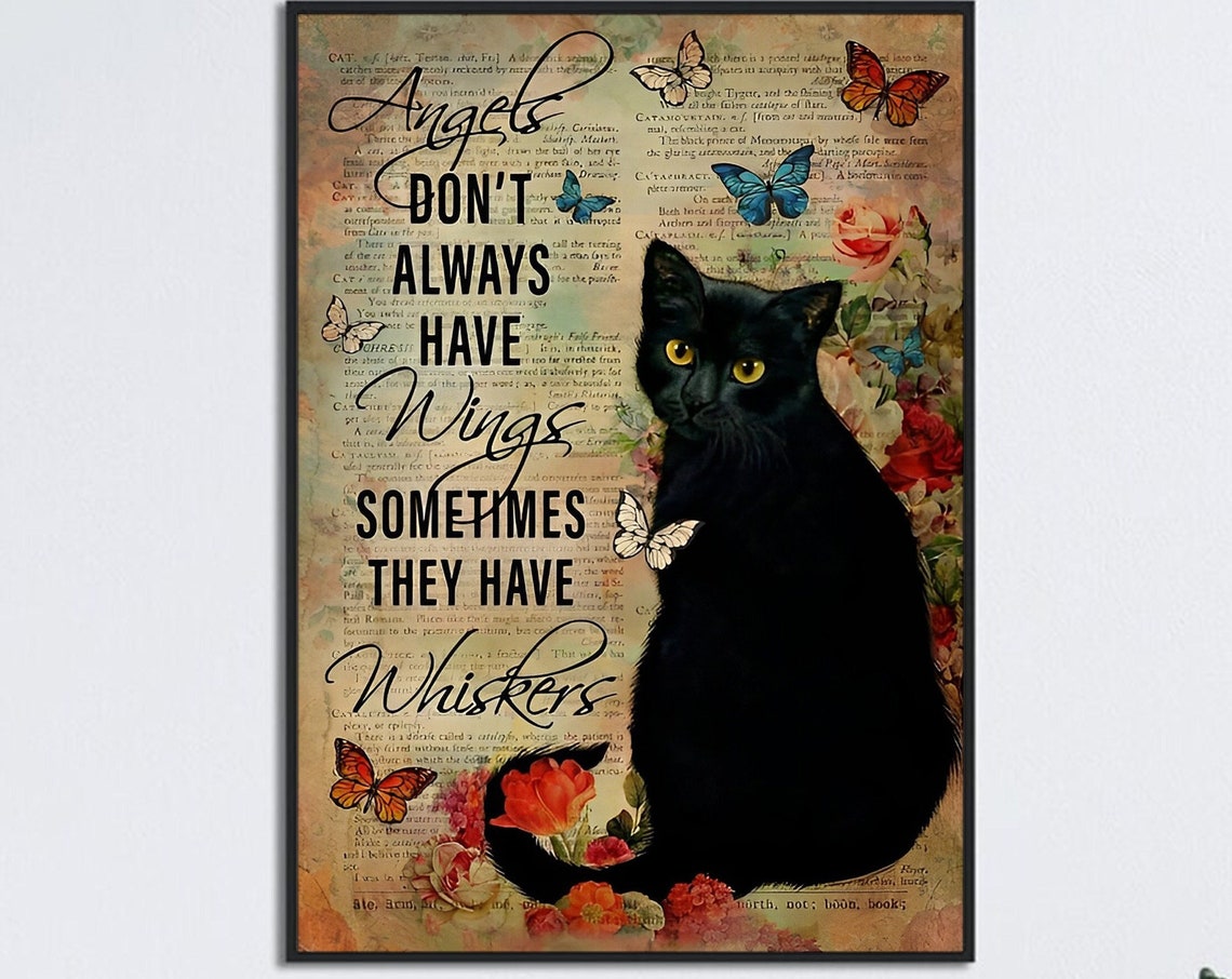 Angels Dont Always Have Wings Sometimes They Have Whiskers Cat Poster