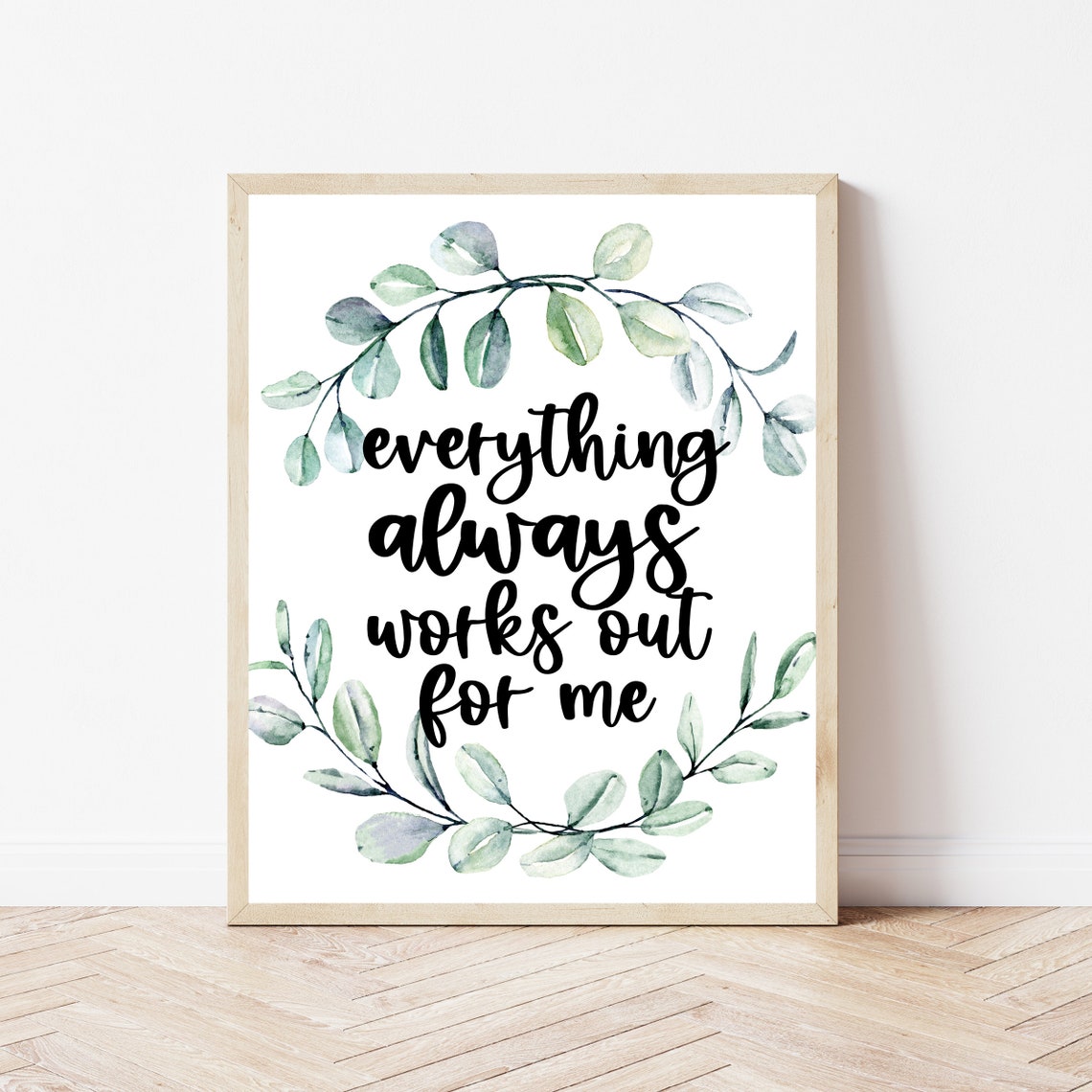 Everything Always Works Out For Me Positive Affirmation Quote Poster