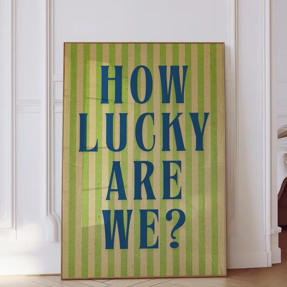 How Lucky Are We Print Trendy Vintage Home Decor Green Typography Poster Positive Wall Art Retro Affirmation Dorm