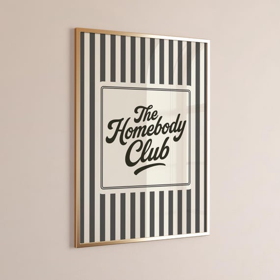 The Homebody Club Minimalist Quote Art Print