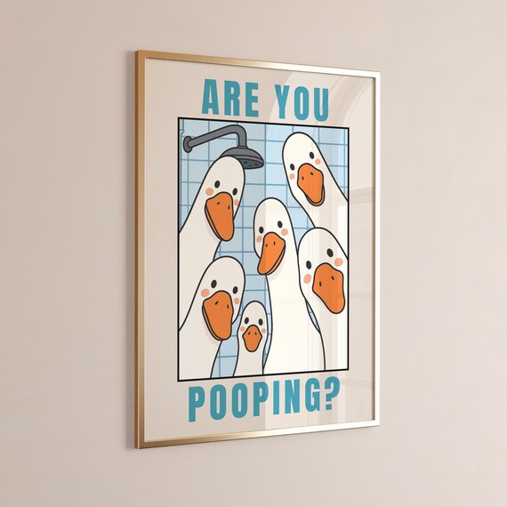 Funny Goose Bathroom Print Are You Pooping Duck Wall Art Decor Poster For Toilet