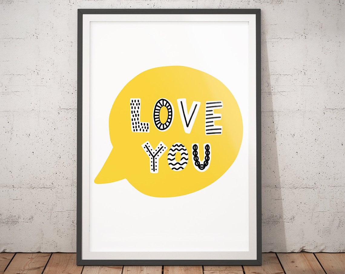 Love You Bright Yellow Speech Bubble Scandi Nursery Art Poster