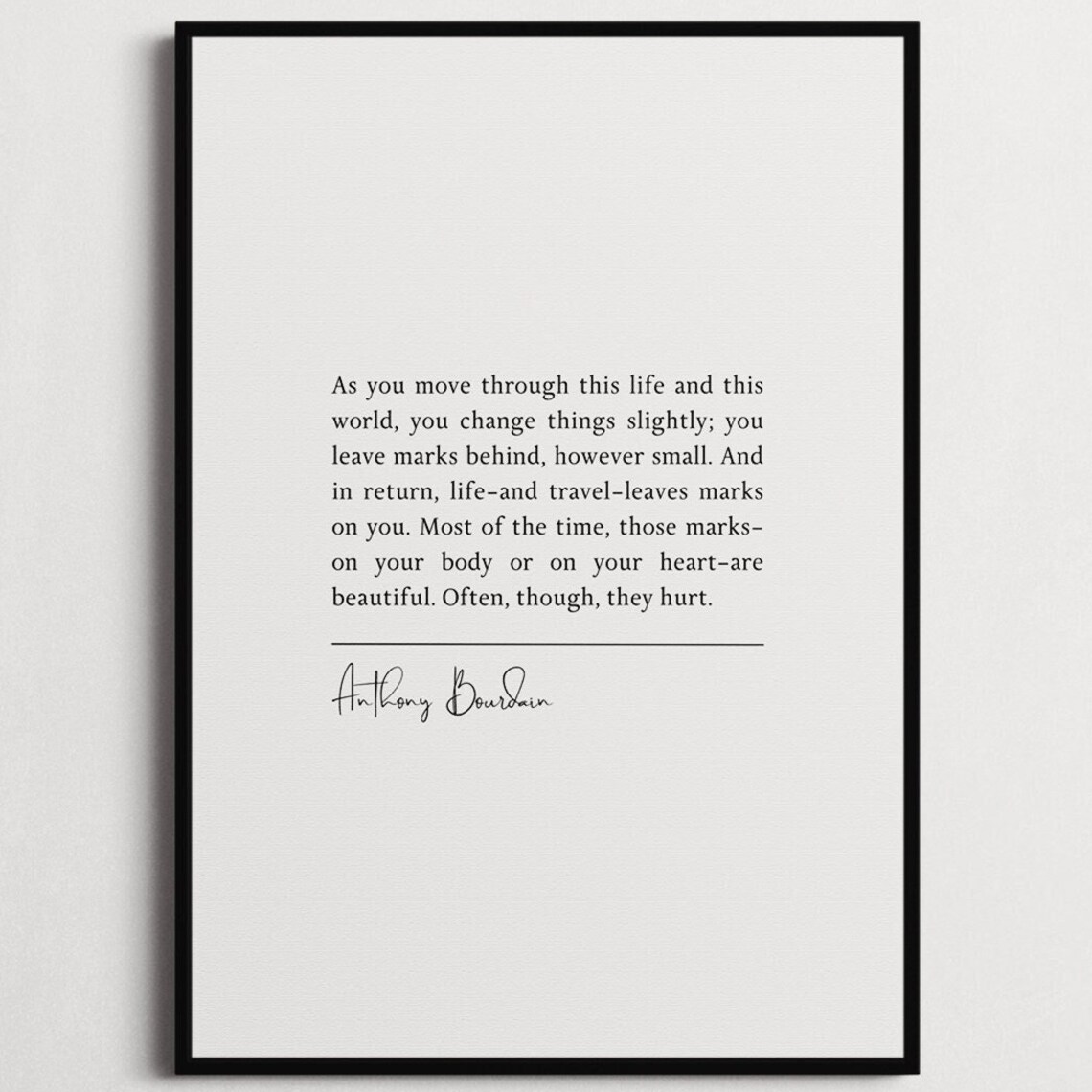 Anthony Bourdain Travel Leaves Marks Minimalist Life Quote Poster