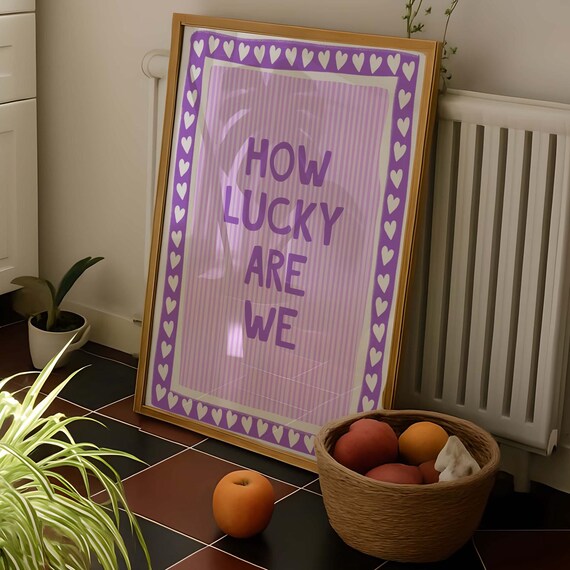 How Lucky Are We Purple Heart Stripe Preppy Quote Poster Art