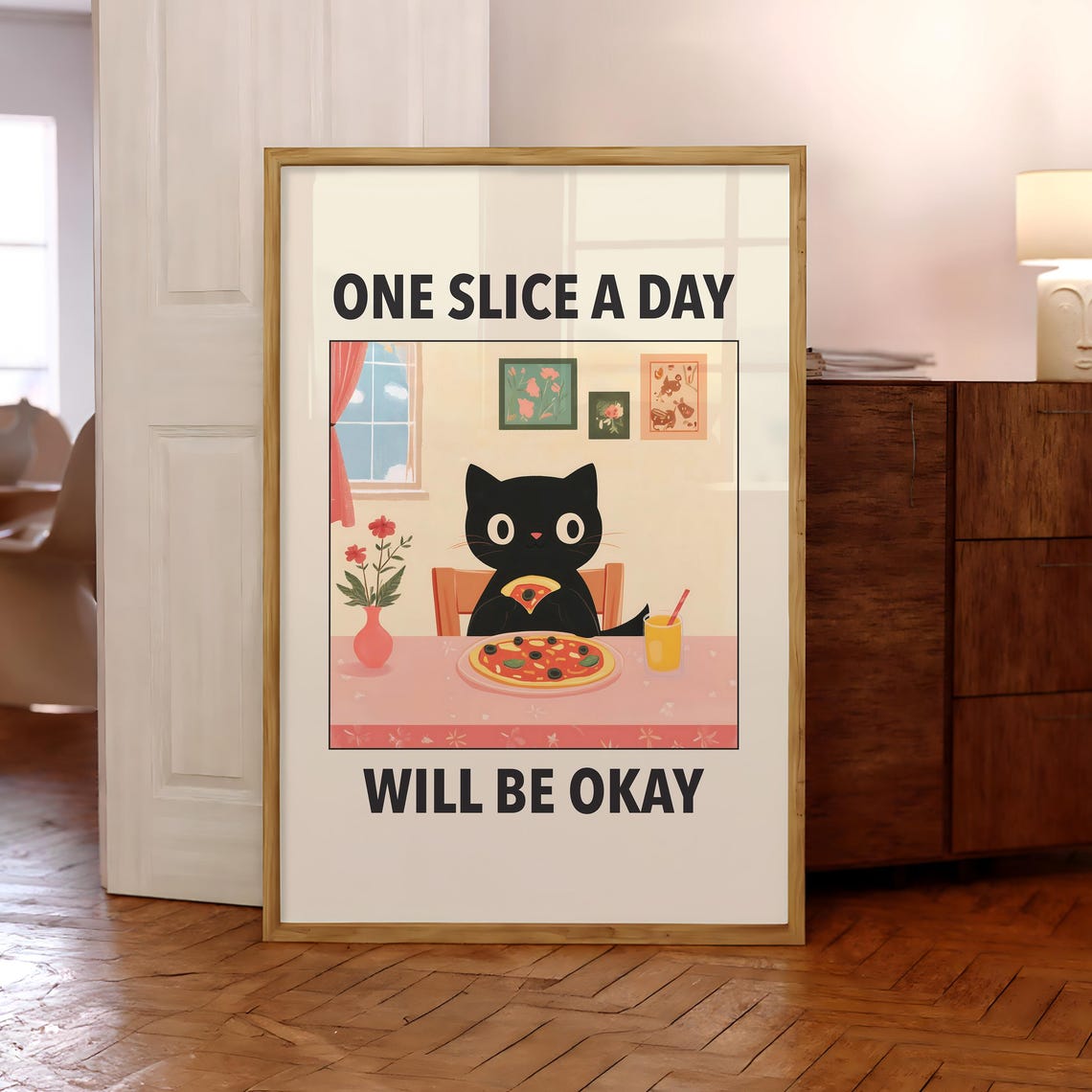 One Slice A Day Will Be Okay Pizza Cat Cute Kitchen Decor Poster