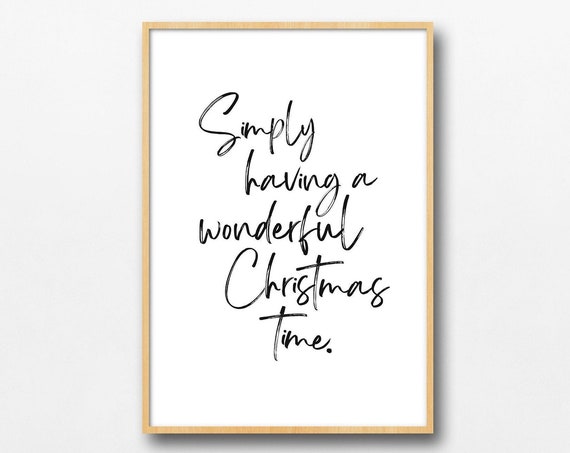 Simply Having a Wonderful Christmas Time Quote, Minimal