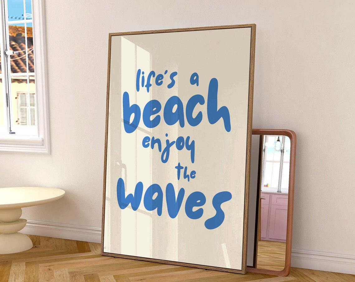 Lifes a Beach Enjoy the Waves Blue Hand Lettered Coastal Wall Poster