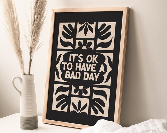 Its Ok To Have A Bad Day Self Love Art Inspirational Wall Art Beige And Black Geometric Wall Art Dark Aesthetic Decor 1799