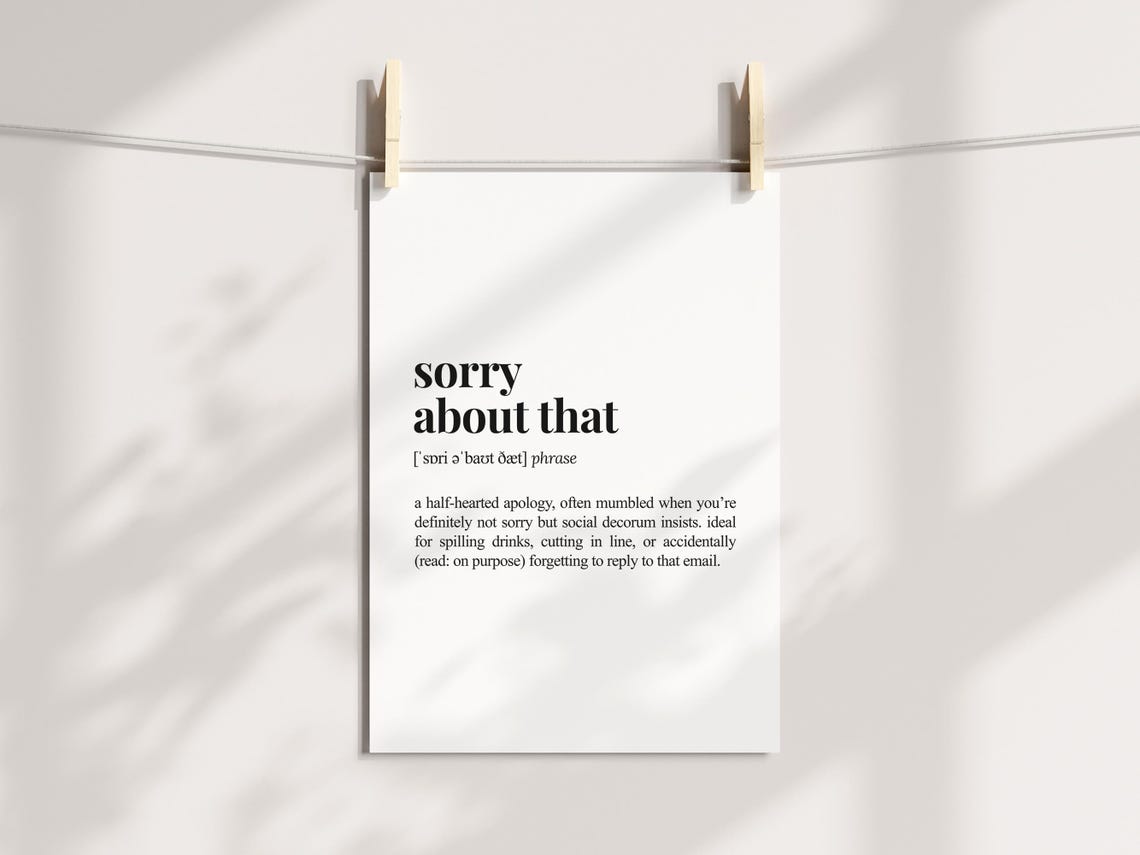 Sorry About That Funny Dictionary Definition Poster for Office Decor - Image 3