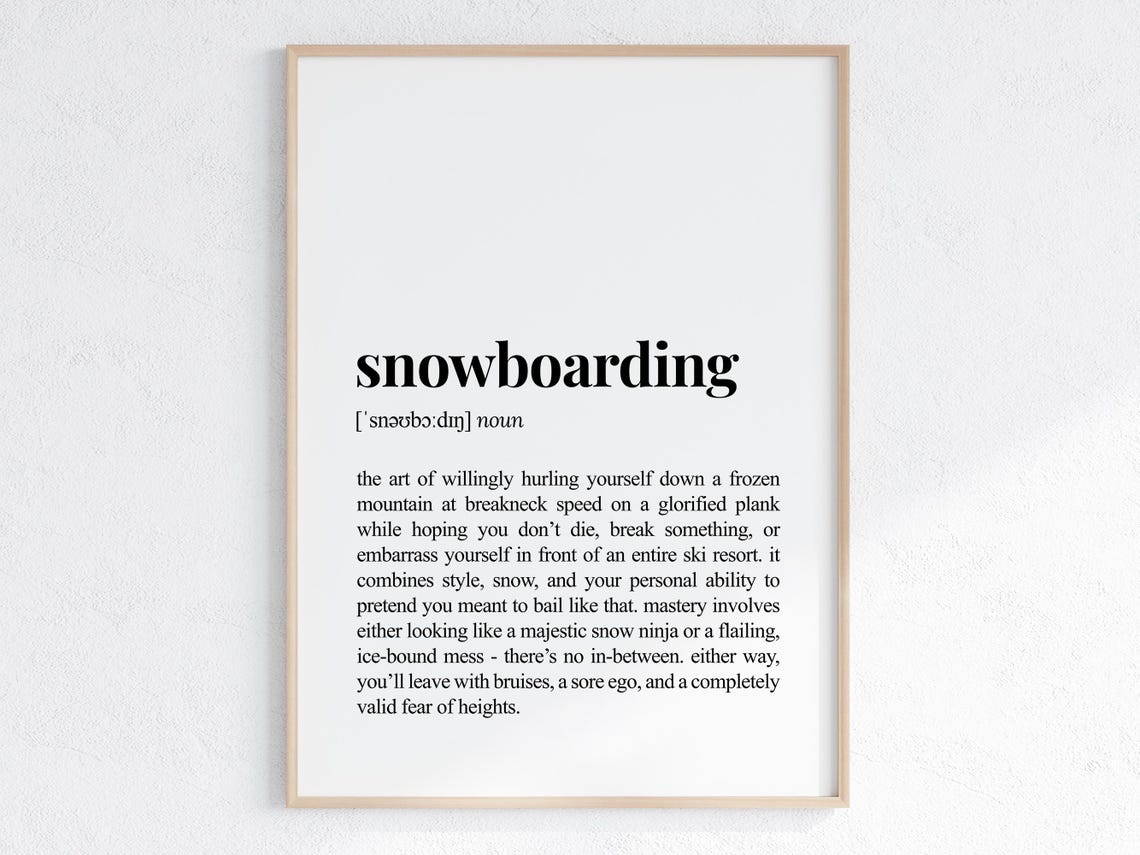 Snowboarding Funny Dictionary Definition Poster for Winter Sport Decor