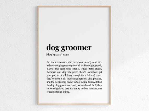 Dog Groomer Funny Definition Print Cheeky Gift For Sarcastic Dictionary Poster New Job