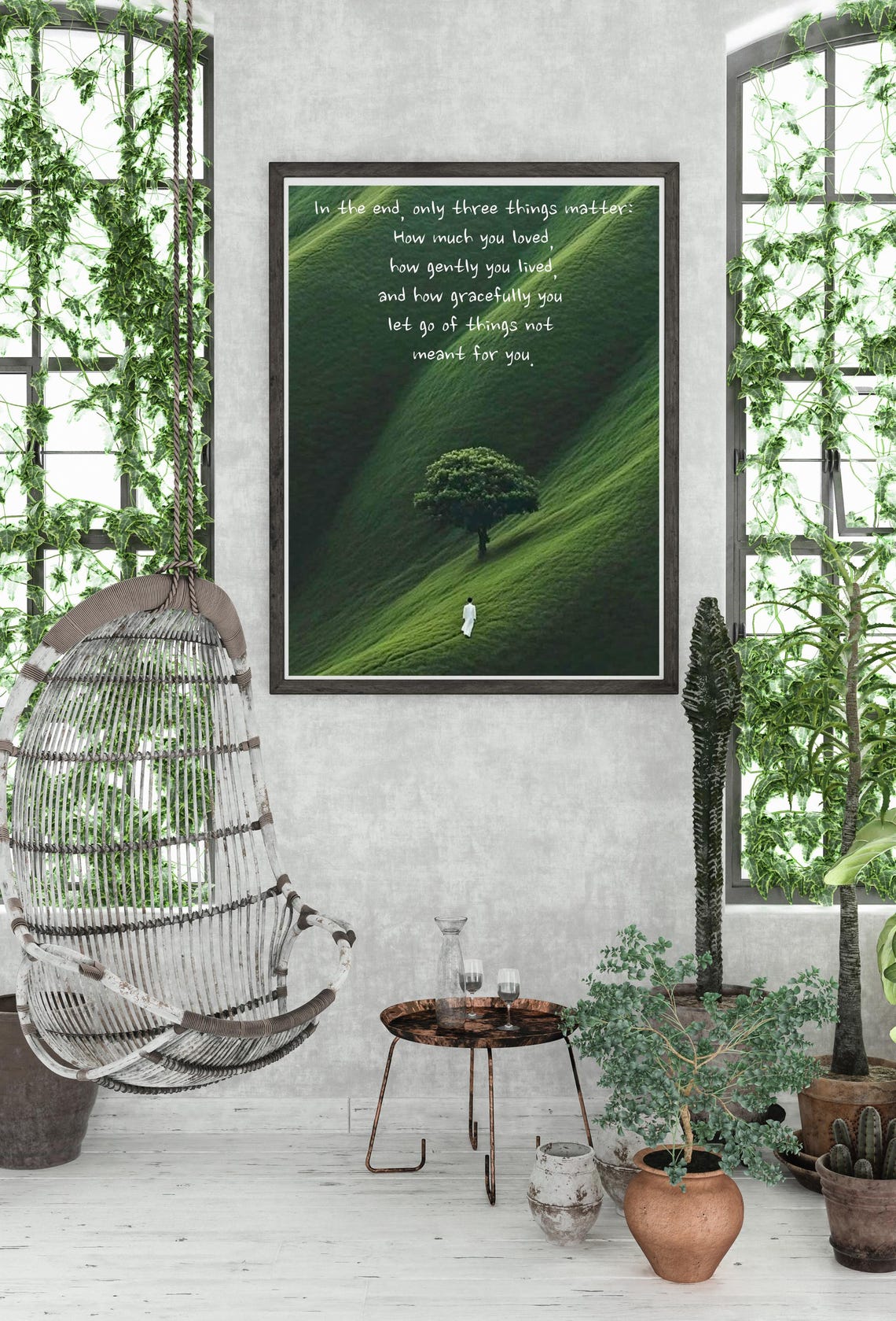 Three Things Matter Love Gracefully Zen Quote Green Hill Poster
