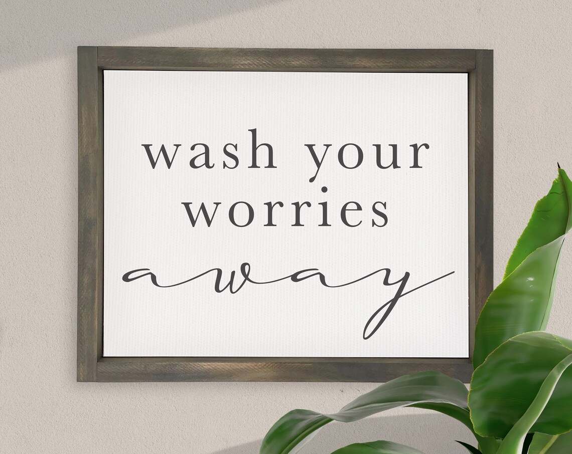 Wash Your Worries Away Bathroom Humor Art Print