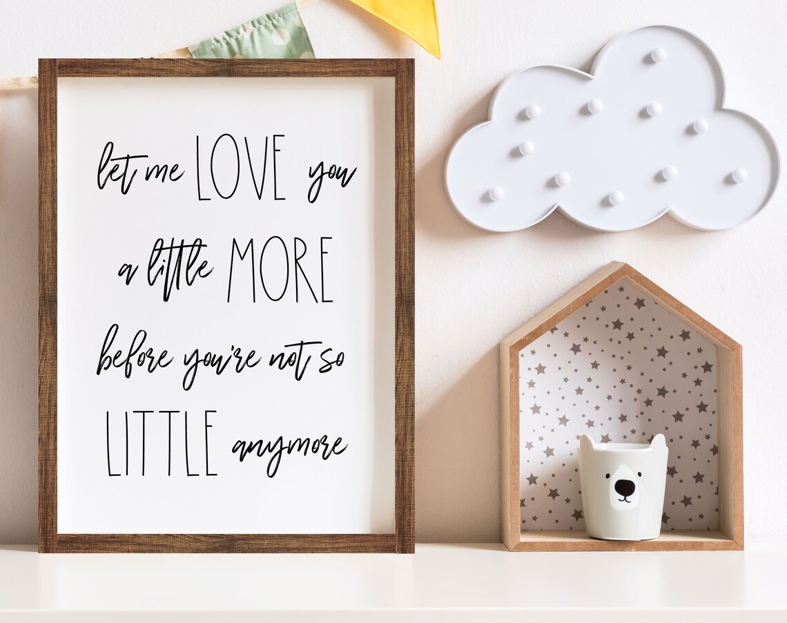 Let Me Love You A Little More Sweet Boho Nursery Quote Poster - Image 3