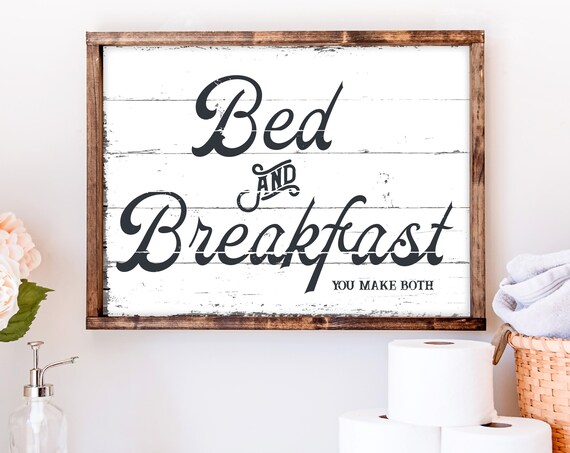 Bed And Breakfast You Make Both, Funny Kitchen Decor