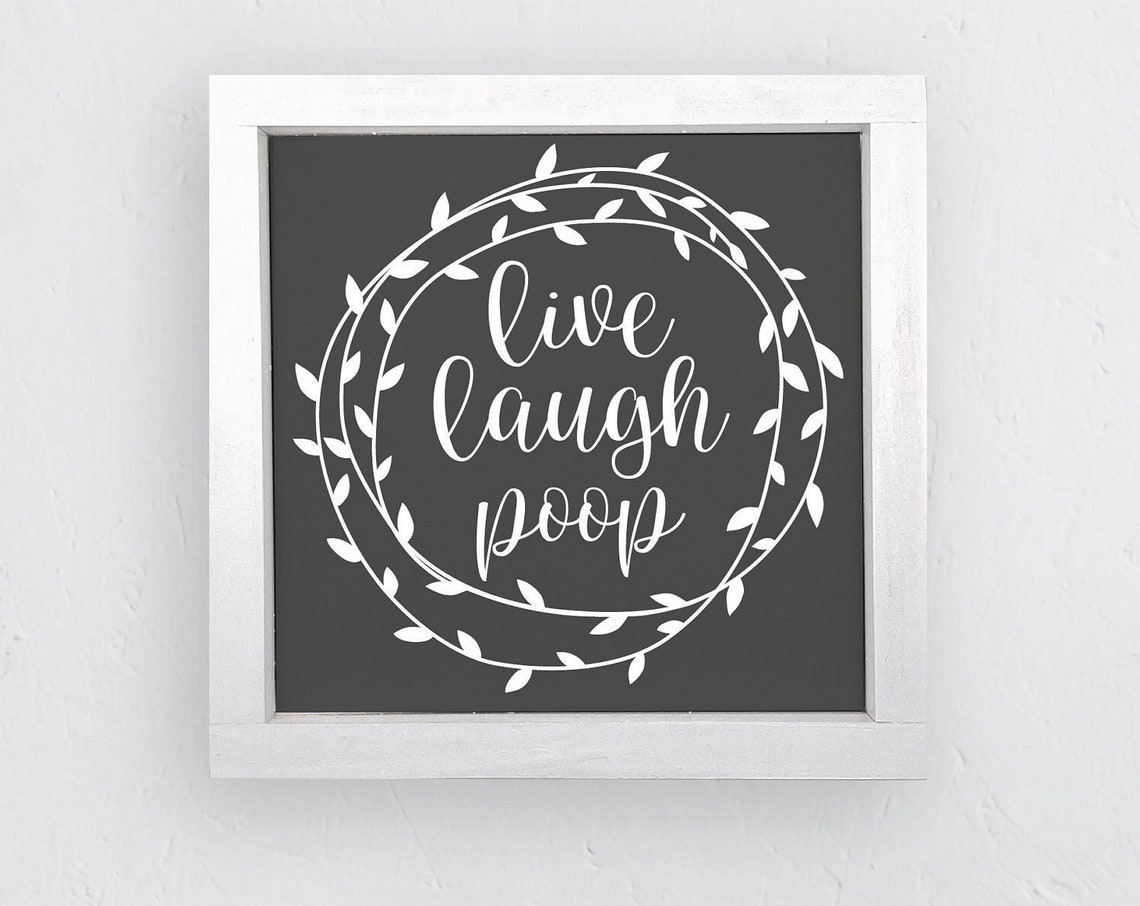 Live Laugh Poop Funny Bathroom Signs Washroom Home Decor On Humorous Restroom Signs Adult Jokes Toilet Humor Guest Bath Decor