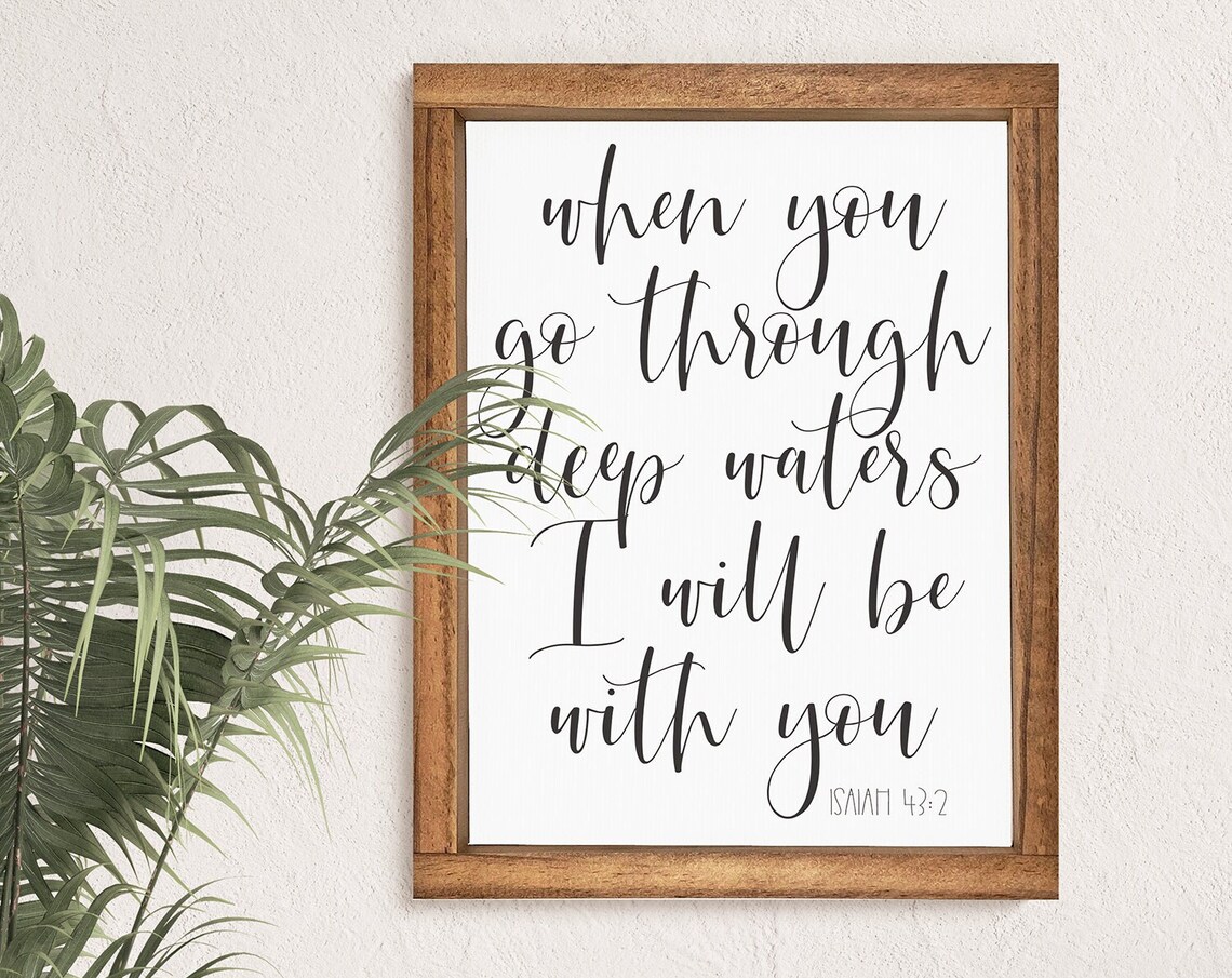 Isaiah 43:2 Scripture Art Print, Custom Wall Decor