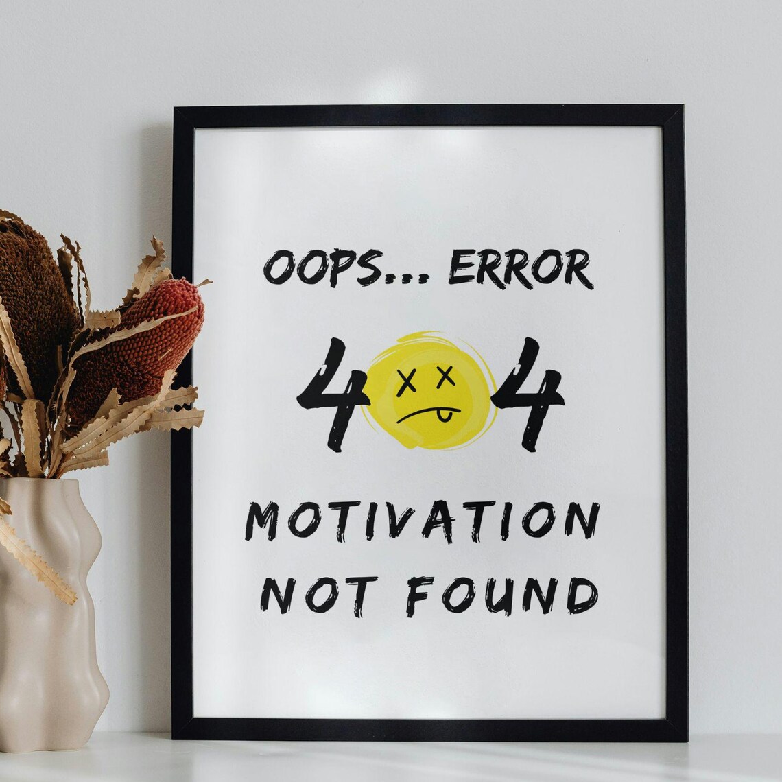 Funny Typography Quote, Modern Home Office Decor