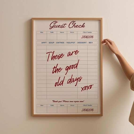 These Are the Good Old Days Guest Check Retro Restaurant Quote Print