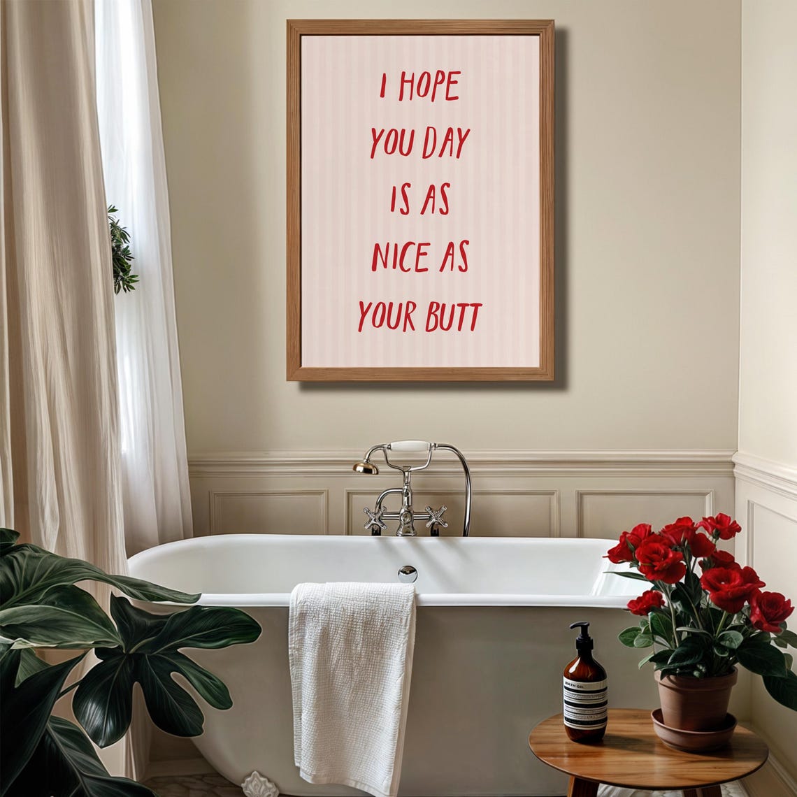 I Hope Your Day Is As Nice As Your Butt Funny Bathroom Poster Red - Image 2