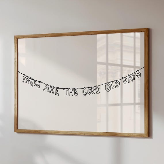 Good Old Days Letter Banner Art Print, Trendy