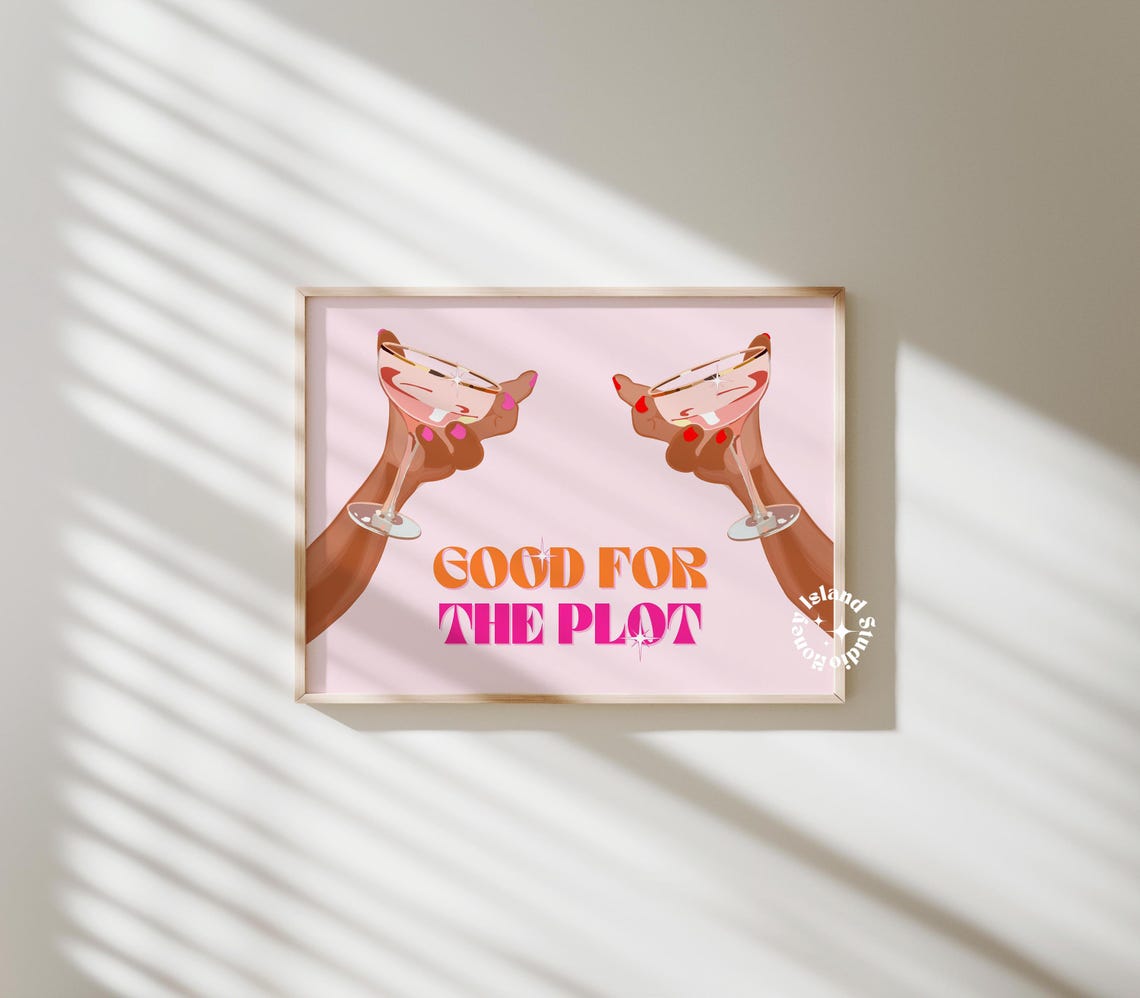 Good For The Plot Pink Cocktail Glasses Trendy Party Quote Poster