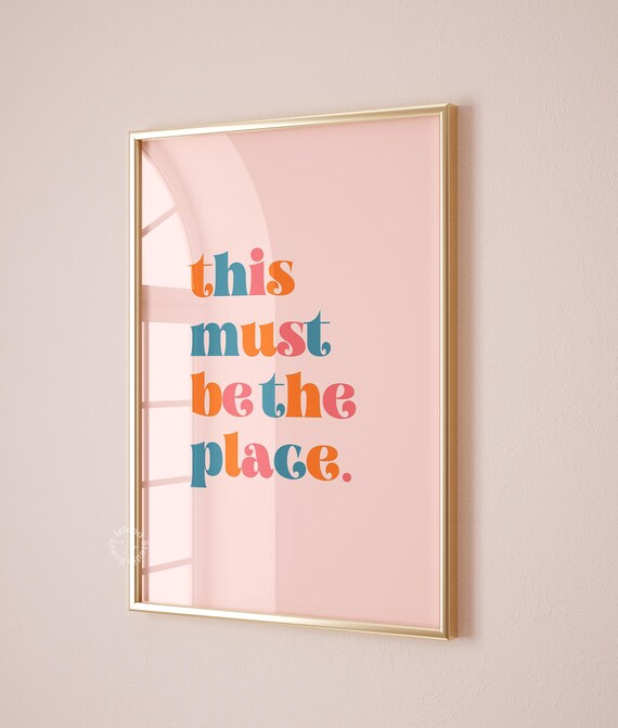 This Must Be the Place Retro Lettering Typography Quote Poster