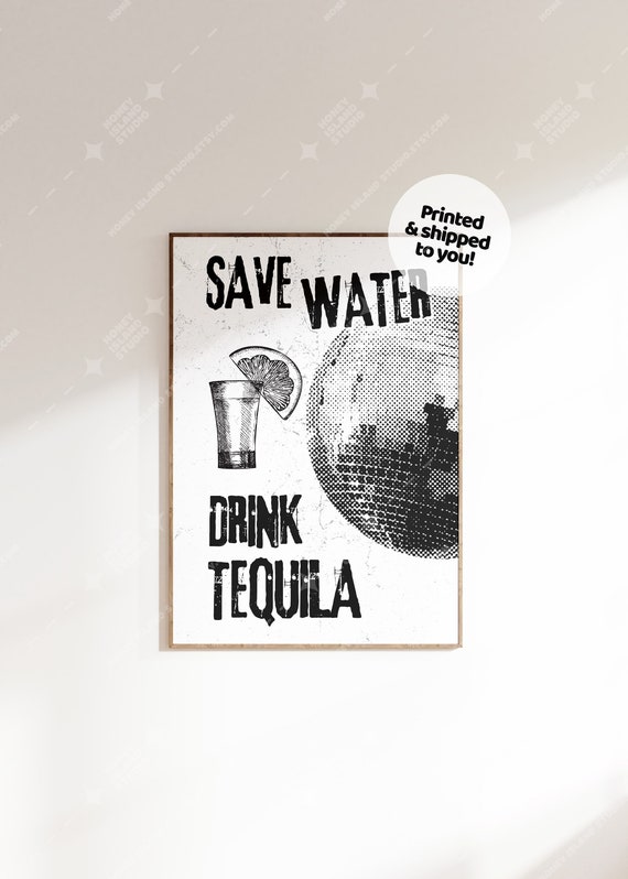 Save Water Drink Tequila Vintage Retro Poster Print
