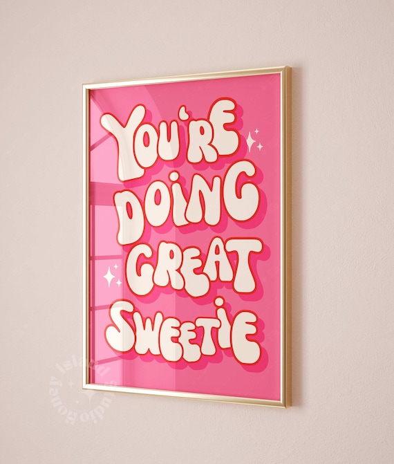 Youre Doing Great Sweetie Pink Retro Affirmation Quote Poster