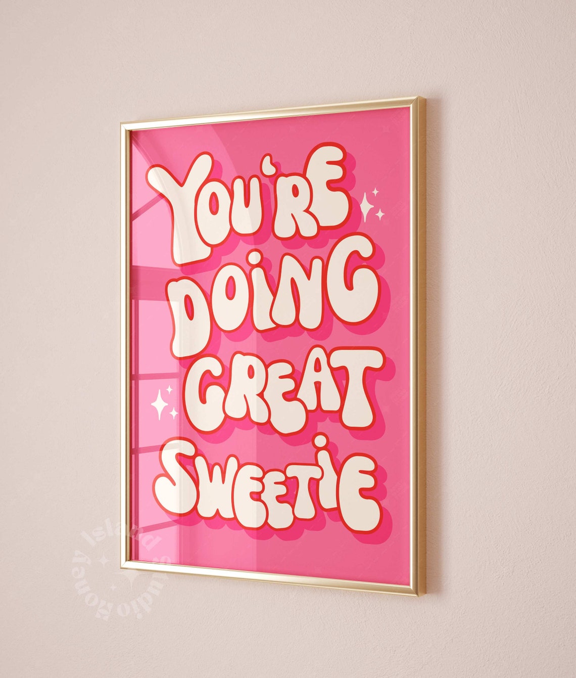 Youre Doing Great Sweetie Pink Retro Affirmation Quote Poster