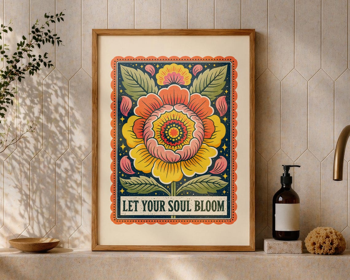 Let Your Soul Bloom Colorful Flower Inspirational Art Poster