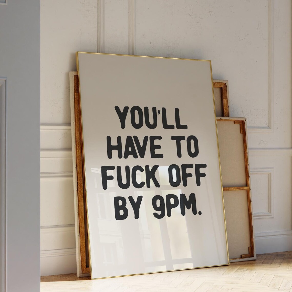 Youll Have To Leave By 9PM Funny Rude Bold Typography Poster - Image 3