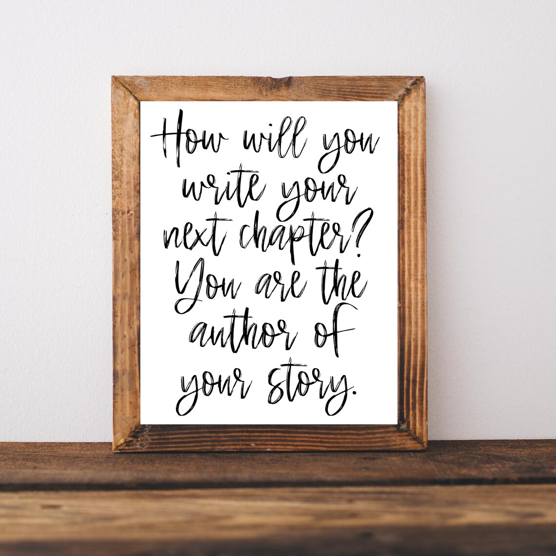 How Will You Write Your Next Chapter You Are the Author of Your Story Poster