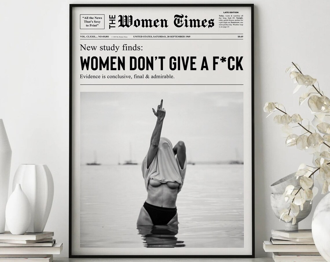 Women Don't Give A F*ck Newspaper Funny Feminist Quote Poster