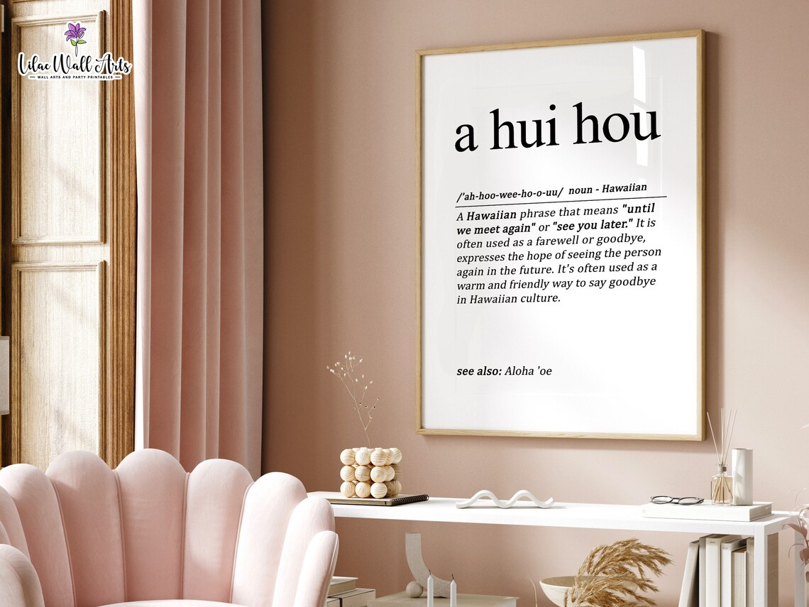 A Hui Hou Definition Art Print, Aloha Quote - Image 5