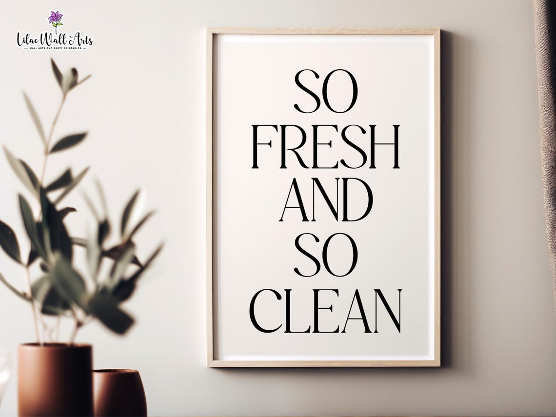 So Fresh And So Clean Minimalist Black Typography Bathroom Poster