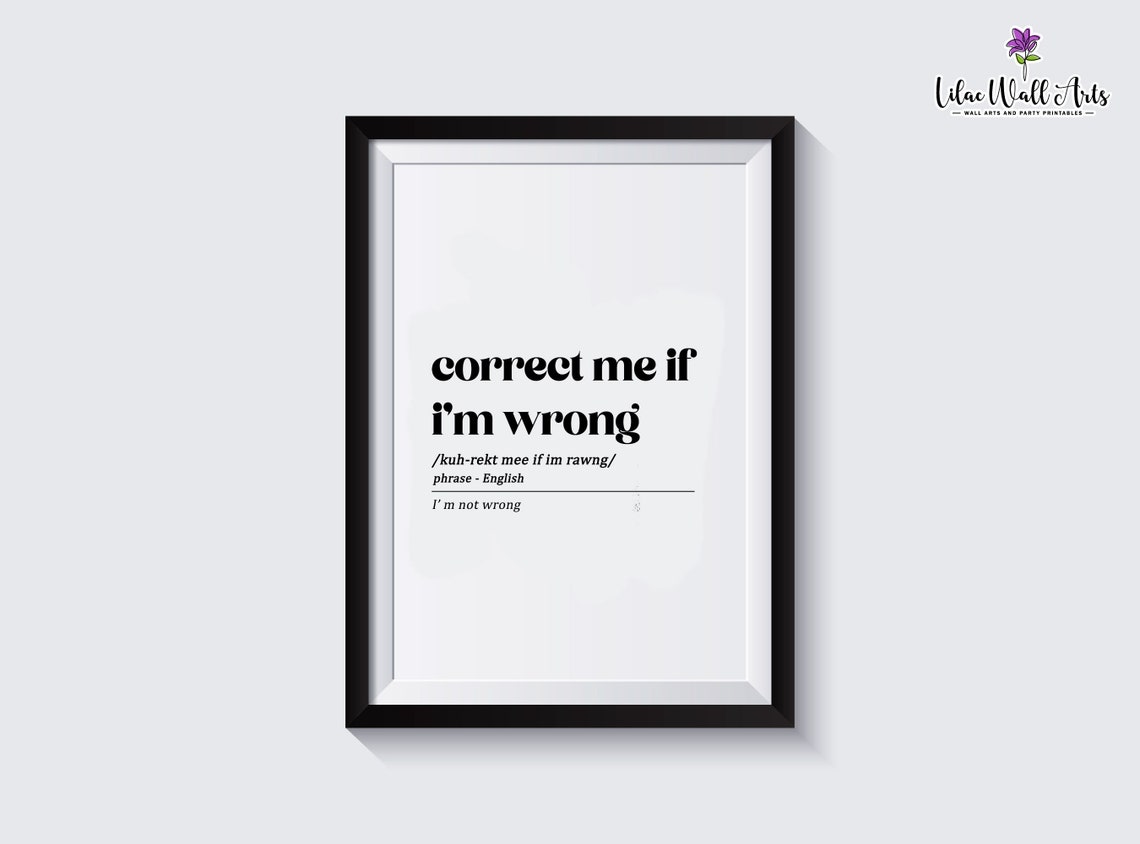 Correct Me If I Am Wrong Funny Definition Print for Office Wall - Image 3