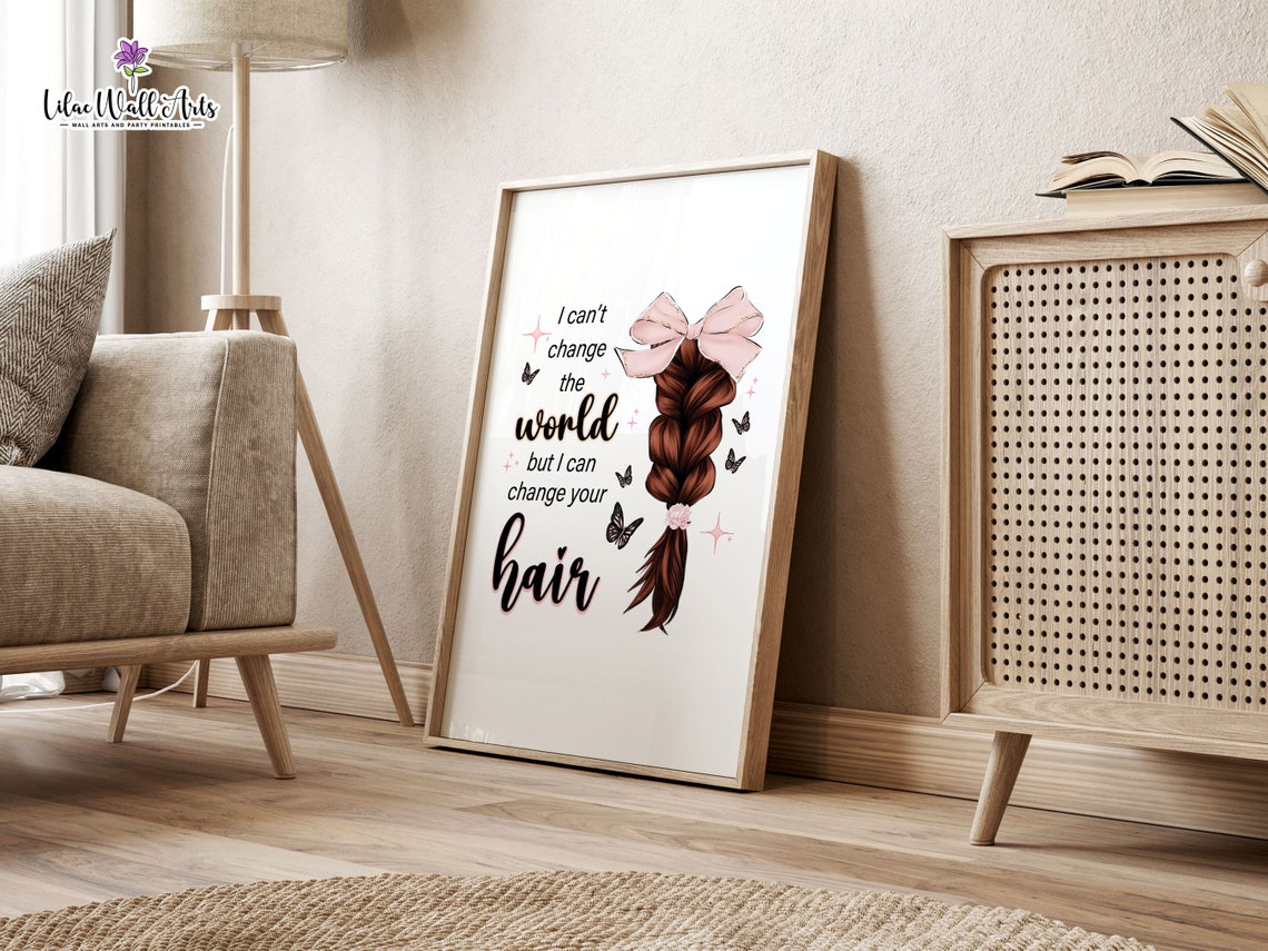 I Cant Change Your Hair Braided Ponytail Bow Hair Salon Quote Poster - Image 6