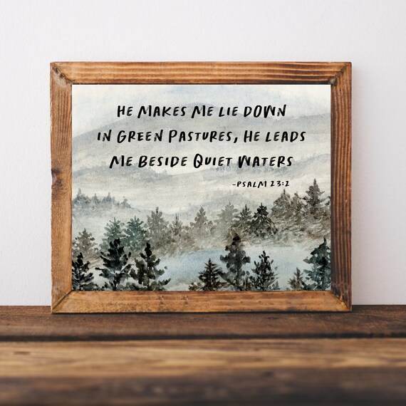 He Makes Me Lie Down In Green Pastures Psalm 23 2 Forest Wall Poster