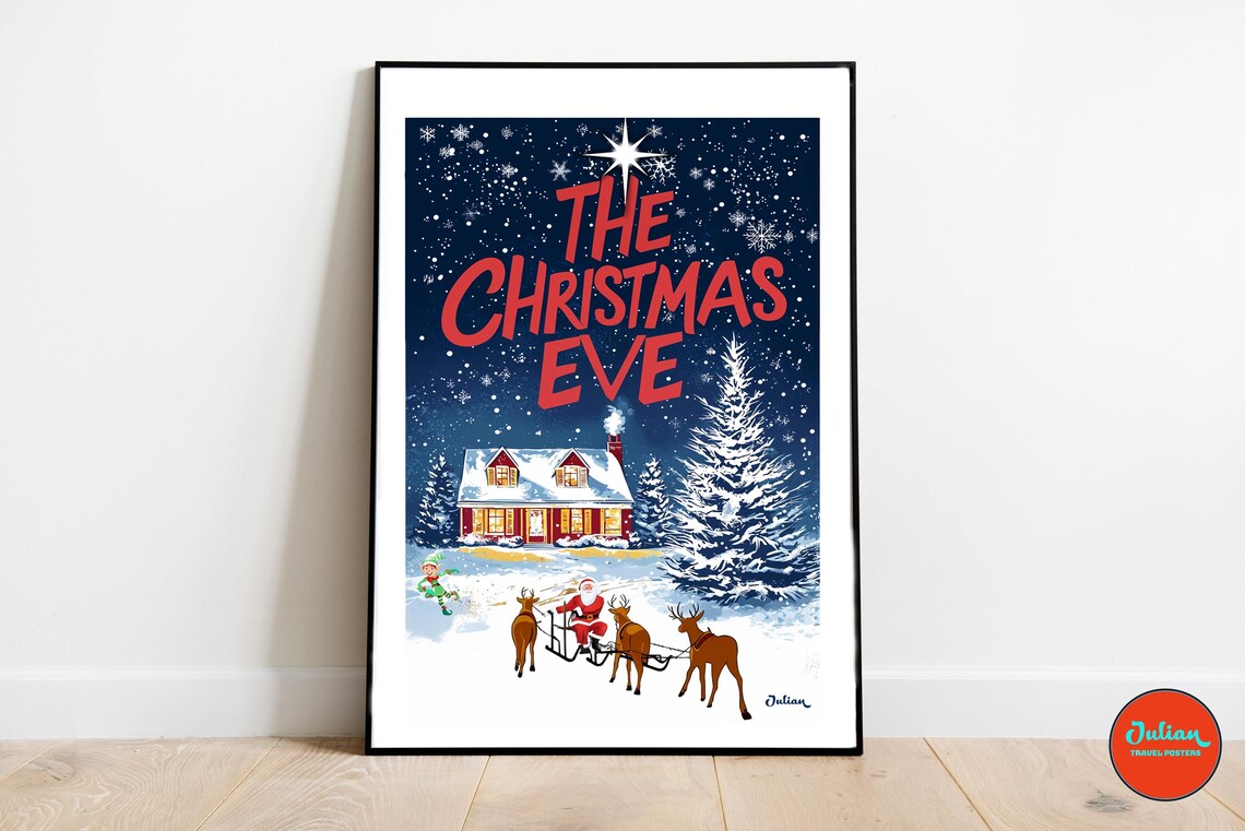 The Christmas Eve Santa Sleigh Reindeer and Snowy House Poster