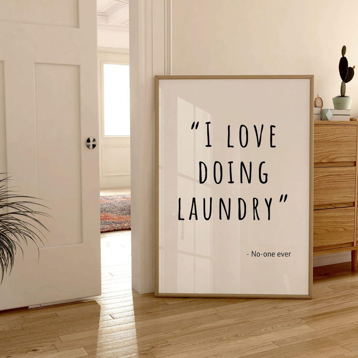 I Love Doing Laundry No One Ever Funny Hand Lettered Quote Poster - Image 2