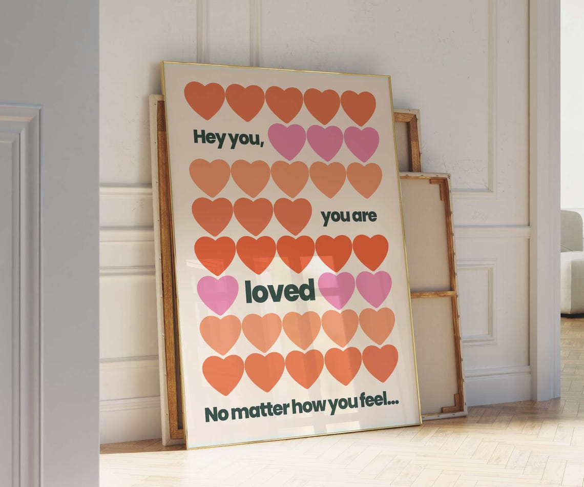 Hey You You Are Loved Orange Pink Hearts Affirmation Quote Poster
