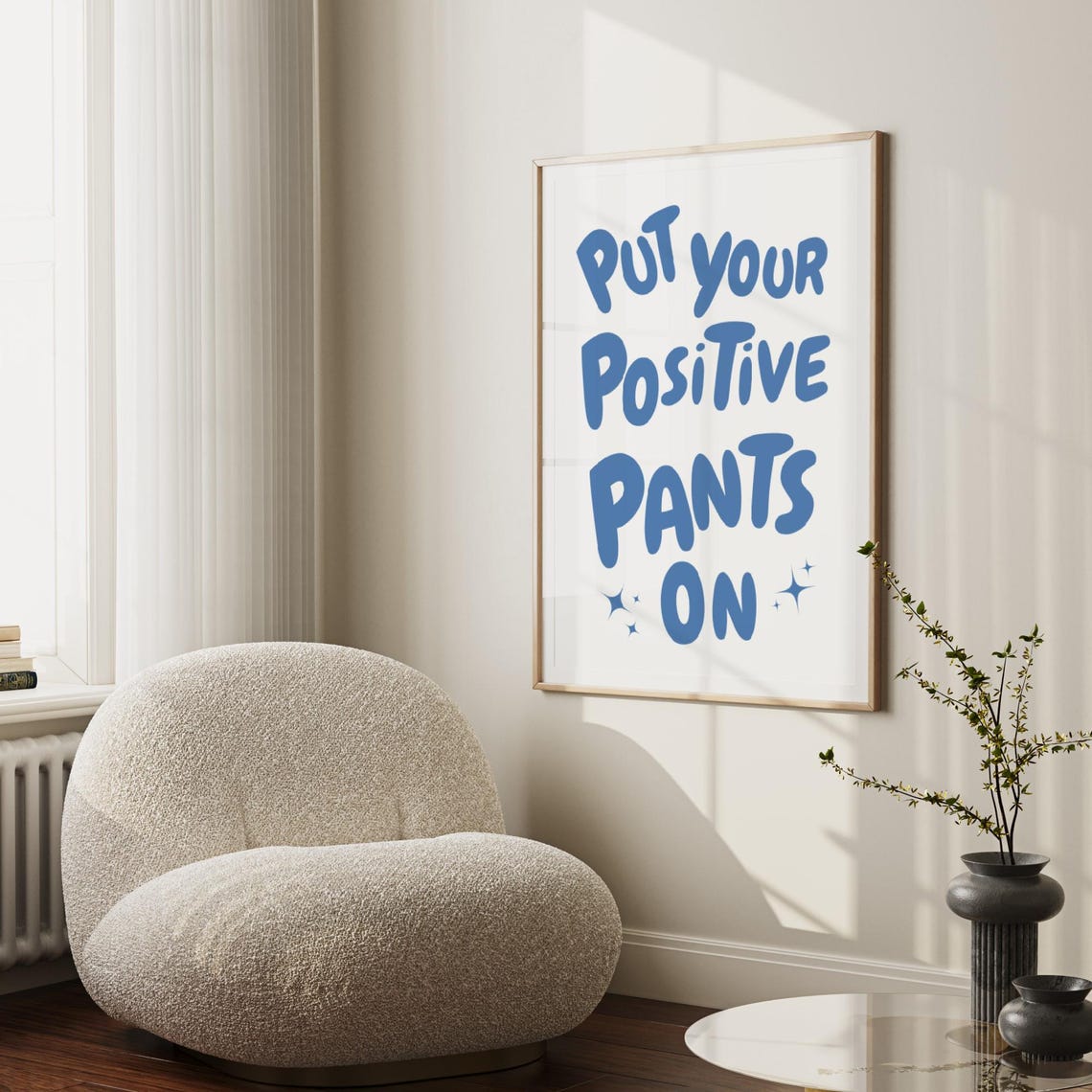 Put Your Positive Pants On Blue Bubble Funny Dorm Quote Poster - Image 4