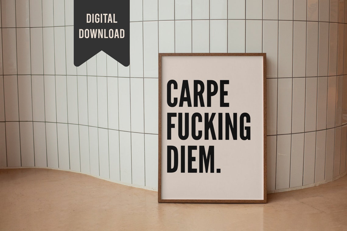 Carpe Fucking Diem Bold Black Minimalist Sweary Office Poster